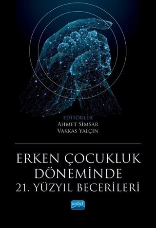 Erken Çocukluk Döneminde 21. Yüzyıl Becerileri