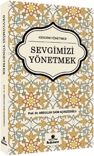 Sevgimizi Yönetmek