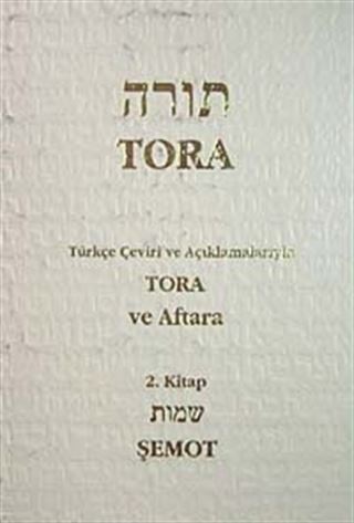Tora Şemot 2 / Tevrat Tefsiri II