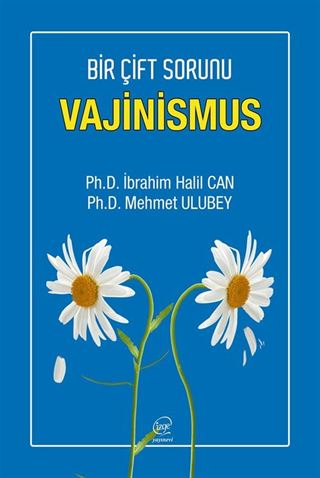 Bir Çift Sorunu Rahatsızlık Vajinismus
