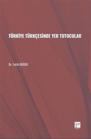 Türkiye Türkçesinde Yer Tutucular