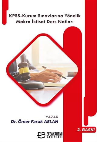 KPSS-Kurum Sınavlarına Yöneli̇k Makro İkti̇sat Ders Notları