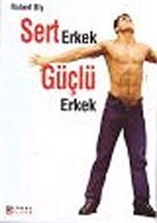 Sert Erkek Güçlü Erkek