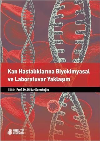 Kan Hastalıklarına Biyokimyasal ve Laboratuvar Yaklaşım