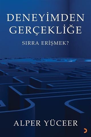 Deneyimden Gerçekliğe