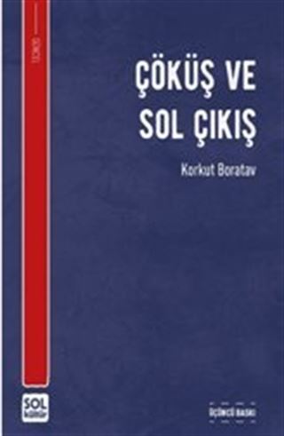 Çöküş ve Sol Çıkış
