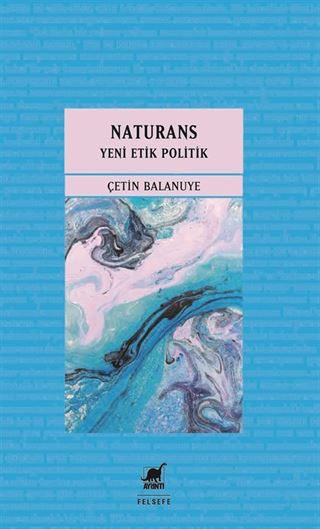 Naturans 2: Yeni Etik Politik
