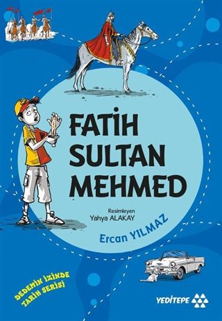 Fatih Sultan Mehmed / Dedemin İzinde Tarih Serisi