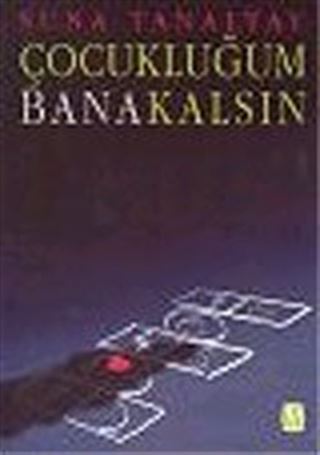 Çocukluğum Bana Kalsın