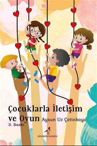 Çocuklarla İletişim ve Oyun