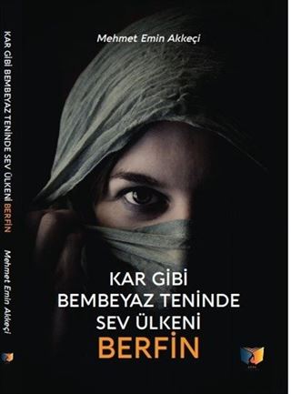 Kar Gibi Bembeyaz Teninde Sev Ülkeni Berfin