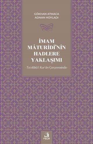 İmam Maturîdî'nin Hadlere Yaklaşımı
