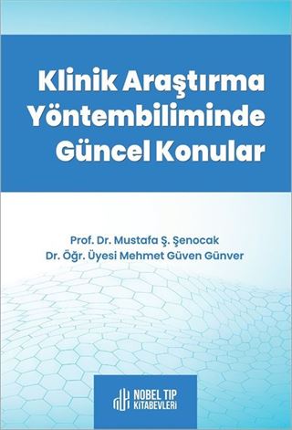 Klinik Araştırma Yöntembiliminde Güncel Konular