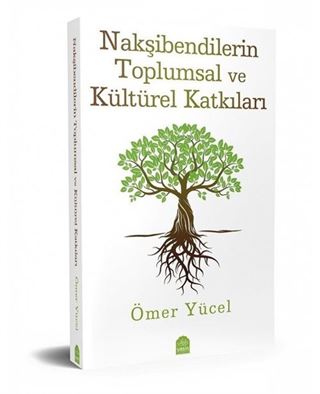 Nakşibendilerin Topsumsal Ve Kültürel Katkıları
