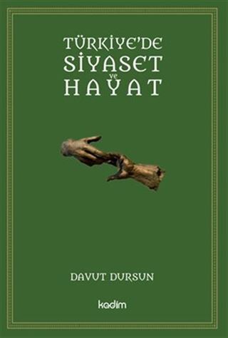Türkiye'de Siyaset Ve Hayat