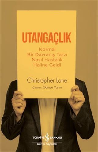 Utangaçlık Normal Bir Davranış Tarzı Nasıl Hastalık Haline Geldi