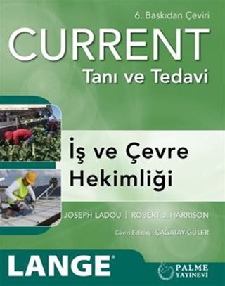 Current: Tanı ve Tedavi - İş ve Çevre Hekimliği