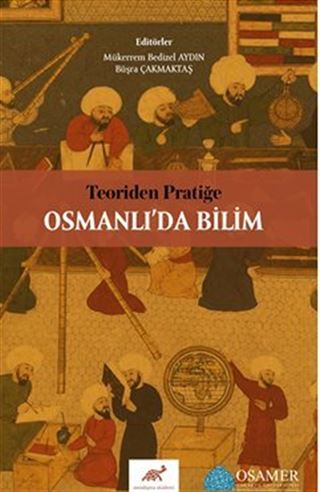 Teoriden Pratiğe Osmanlı'da Bilim