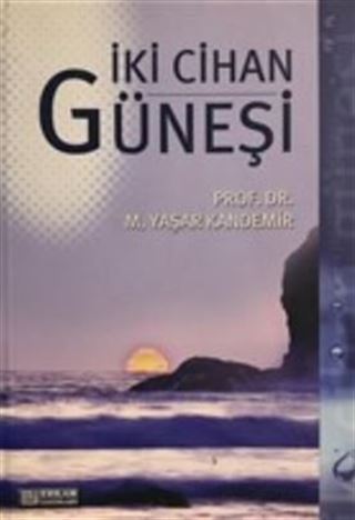 İki Cihan Güneşi