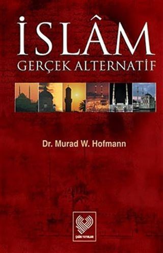 İslam: Gerçek Alternatif