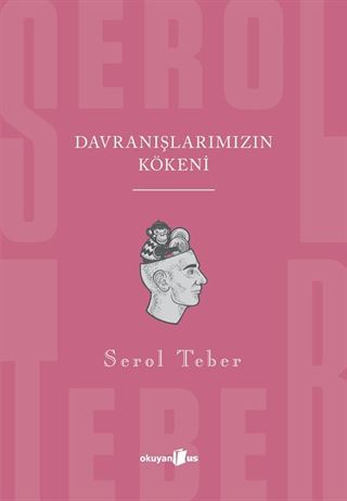 Davranışlarımızın Kökeni