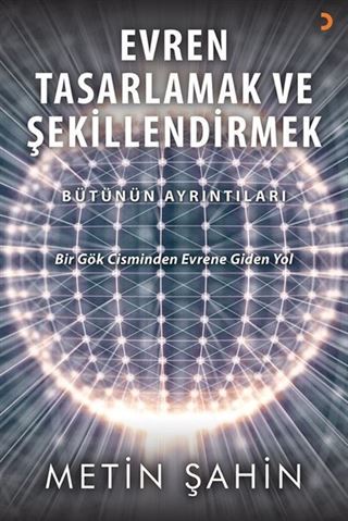 Evren Tasarlamak ve Şekillendirmek