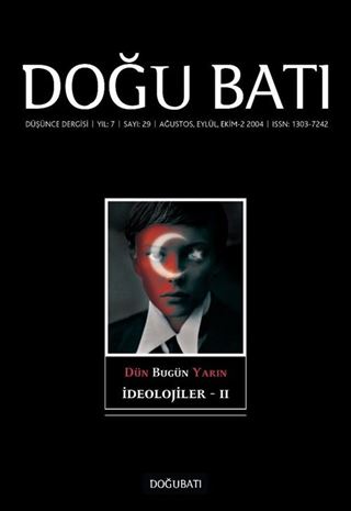 Doğu Batı Sayı: 29 Ağustos, Eylül, Ekim-2 2004 (Üç Aylık Düşünce Dergisi)