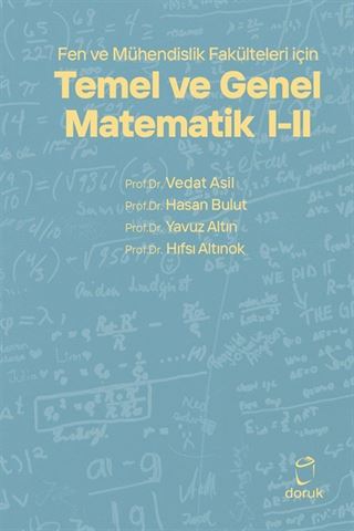 Fen ve Mühendislik Fakülteleri için Temel ve Genel Matematik I-II