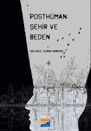 Posthüman: Şehir ve Beden