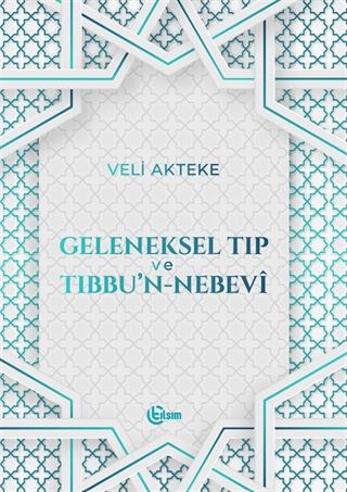 Geleneksel Tıp ve Tıbbu'n-Nebevî