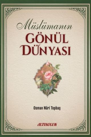 Müslümanın Gönül Dünyası
