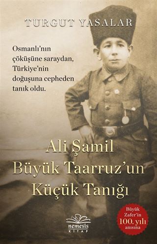 Ali Şamil Büyük Taarruz'un Küçük Tanığı