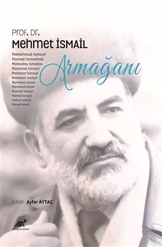 Prof. Dr. Mehmet İsmail Armağanı