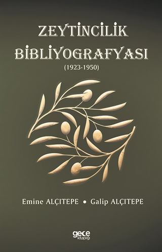 Zeytincilik Bibliyografyası (1923-1950)