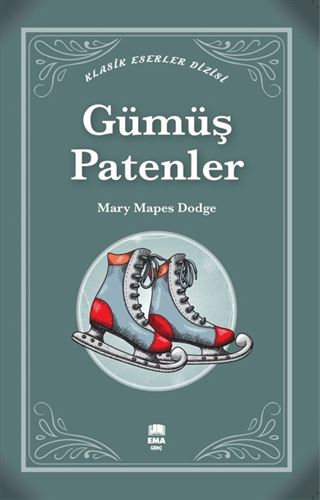 Gümüş Patenler (Klasik Eserler Dizisi)