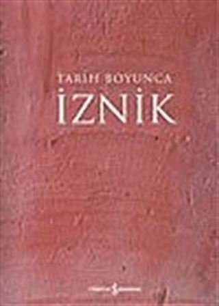 İznik: Tarih Boyunca (Türkçe)