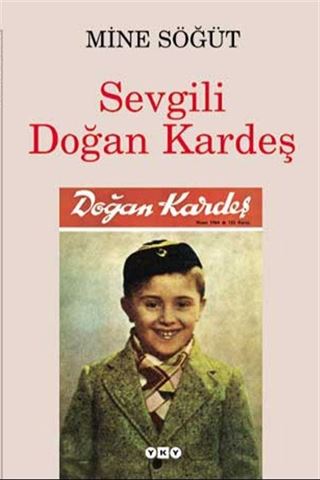 Sevgili Doğan Kardeş