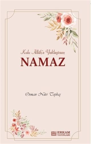 Kulu Allah'a Yaklaştıran Namaz