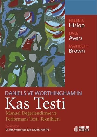 Daniels ve Worthingham'ın Kas Testi Manuel Değerlendirme ve Performans Testi Teknikleri