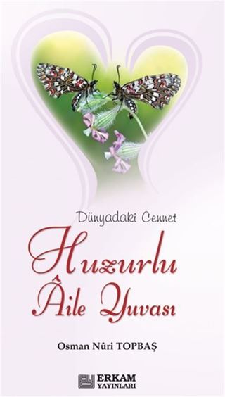 Huzurlu Aile Yuvası (Ciltli)