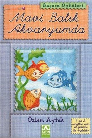 Başucu Öyküleri / Mavi Balık Akvaryumda