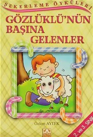 Şekerleme Öyküleri / Gözlüklü'nün Başına Gelenler