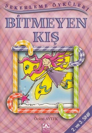 Şekerleme Öyküleri / Bitmeyen Kış