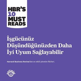 İşgücünüz Düşündüğünüzden Daha İyi Uyum Sağlayabilir