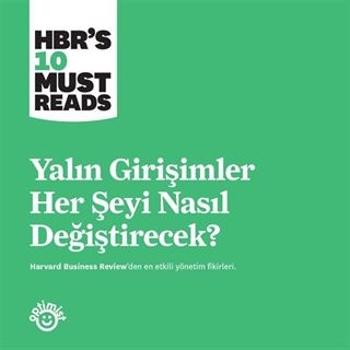 Yalın Girişimler Her Şeyi Nasıl Değiştirecek?