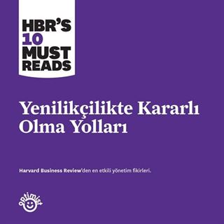 Yenilikçilikte Kararlı Olma Yolları