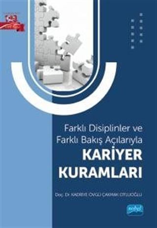 Farklı Disiplinler ve Farklı Bakış Açılarıyla Kariyer Kuramları