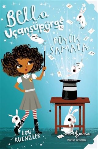 Bella Uçansüpürge / Büyük Şamata