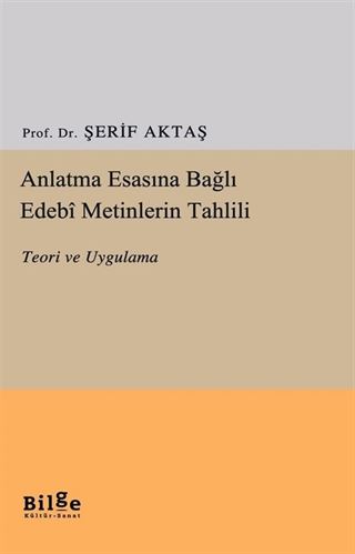 Anlatma Esasına Bağlı Edebi Metinlerin Tahlili