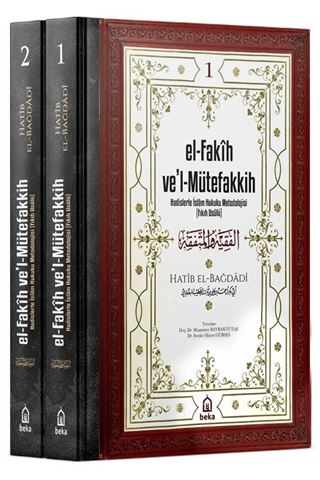 el-Fakih vel Mütefakkih - Hadislerle İslam Hukuku Metodolojisi (Fıkıh Usulü) (2 Cilt Takım)
